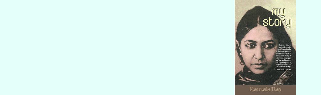 Kamala Das’s “My Story” at 50: Reflections | K. Narayana Chandran